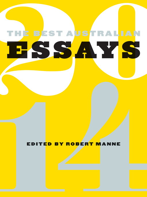 Title details for The Best Australian Essays 2014 by Robert Manne - Available